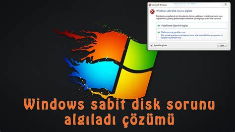Windows sabit disk sorunu